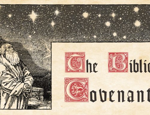 Biblical Covenants – Week 10